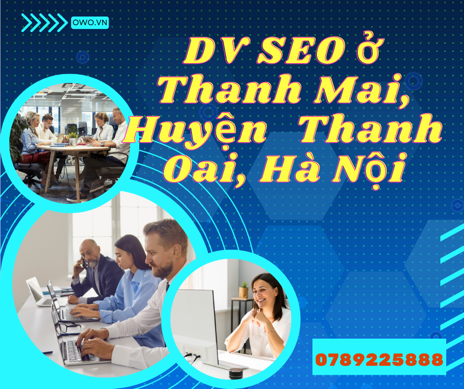 DV SEO ở Thanh Mai, Huyện&nbsp;Thanh Oai, Hà Nội