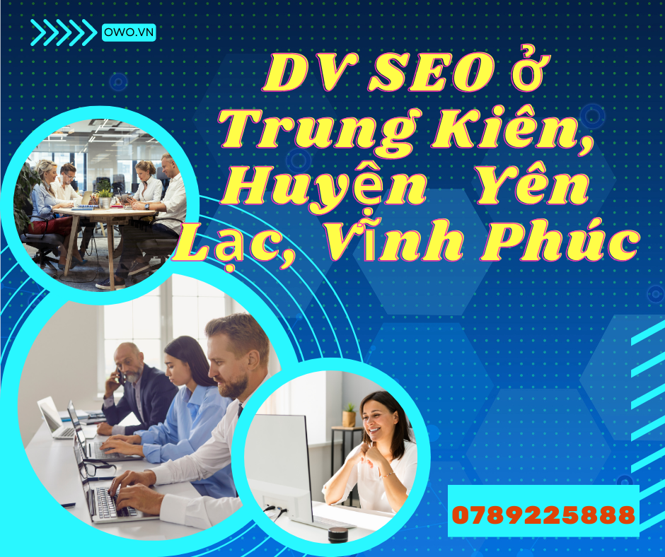 DV SEO ở Trung Kiên, Huyện Yên Lạc, Vĩnh Phúc